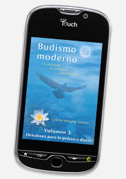 Budismo moderno - El camino de la compasión y la sabiduría - Volumen 3:  Oraciones para la práctica diaria